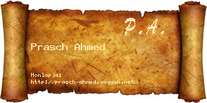 Prasch Ahmed névjegykártya